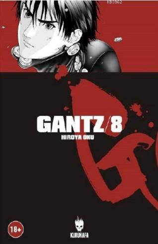 Gantz 8 | Hiroya Oku | Kurukafa Yayınevi