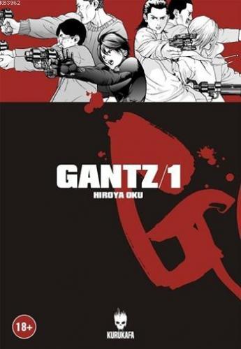 Gantz / Cilt 1 | Hiroya Oku | Kurukafa Yayınevi