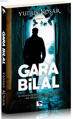 Gara Bilal | Yunus Koşar | Çınaraltı Yayın Dağıtım