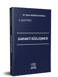 Garanti Sözleşmesi | Sinem Bozdağ Ataoğlu | Legal Yayıncılık