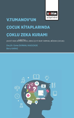 Gardner’ın Çoklu Zekâ Kuramı Bağlamında Vladimir Tumanov’un Çocuk Kita