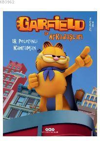 Garfield ile Arkadaşları 18 – Pelerinli Kahraman | Jım Davis | Yapı Kr