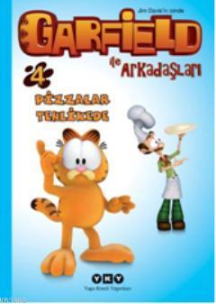 Garfield İle Arkadaşları 4 Pizzalar Tehlikede | Jim Davis | Yapı Kredi