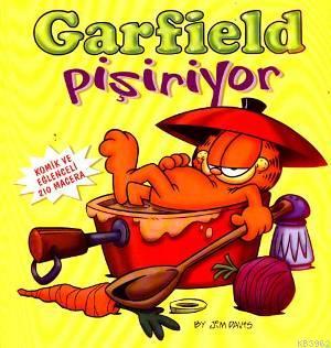 Garfield Pişiriyor | Jim Davis | Güloğlu Yayıncılık