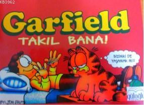 Garfield Takıl Bana | Jim Davis | Güloğlu Yayıncılık