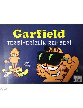 Garfield Terbiyesizlik Rehberi | Jim Davis | Güloğlu Yayıncılık