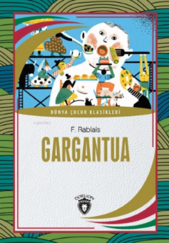 Gargantua | F. Rablais | Dorlion Yayınevi