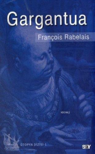 Gargantua | François Rabelais | Say Yayınları