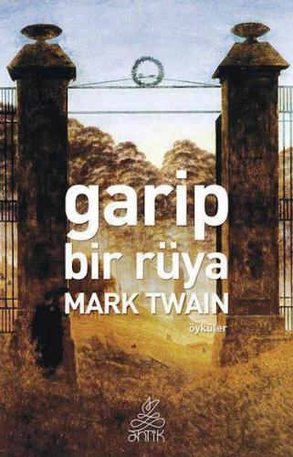 Garip Bir Rüya | Mark Twain | Antik Yayınları