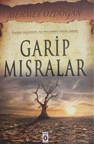 Garip Mısralar | Mehmet Özdoğan | Önemli Kitap