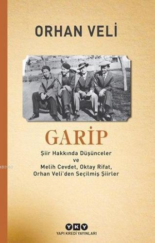 Garip; Şiir Hakkında Düşünceler ve Melih Cevdet Anday, Oktay Rifat, Or