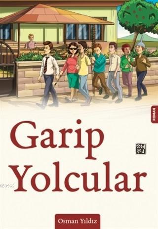 Garip Yolcular | Osman Yıldız | Kutlu Yayınevi