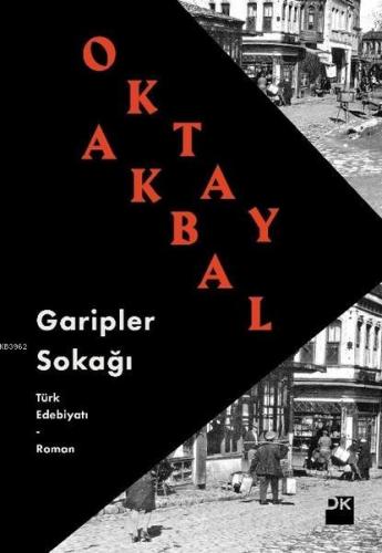 Garipler Sokağı | Oktay Akbal | Doğan Kitap