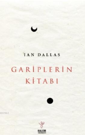 Gariplerin Kitabı | Ian Dallas | Kalem Yayınevi