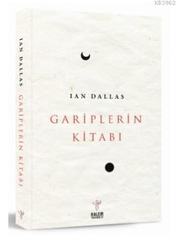 Gariplerin Kitabı | Ian Dallas | Kalem Yayınevi