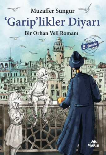 'Garip'likler Diyarı ;Bir Orhan Veli Romanı | Muzaffer Sungur | Yakın 