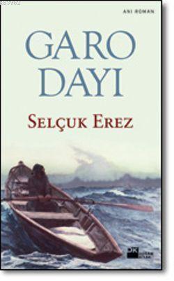 Garo Dayı | Selçuk Erez | Doğan Kitap