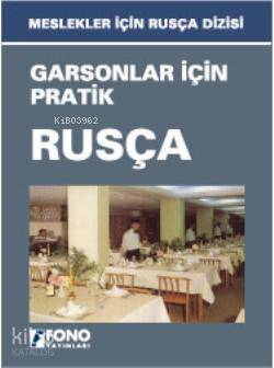 Garsonlar İçin Pratik Rusça | Komisyon | Fono Yayınları