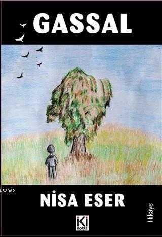 Gassal | Nisa Eser | İki Nokta Kitabevi