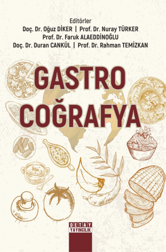 Gastro - Coğrafya | Kolektif | Detay Yayıncılık