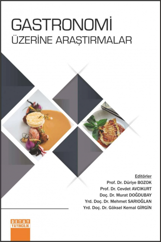 Gastronomi Üzerine Araştırmalar | Cevdet Avcıkurt | Detay Yayıncılık