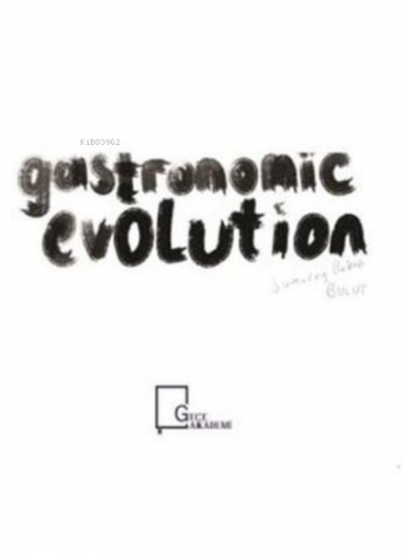 Gastronomic Evolution | Hakan Bulut | Gece Akademi