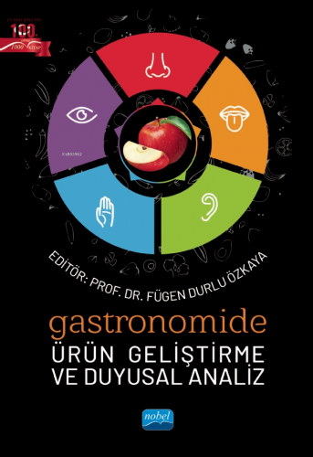 Gastronomide Ürün Geliştirme ve Duyusal Analiz | Fügen Durlu Özkaya | 