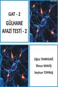 Gat - 2 / Gülhana Afazi Testi - 2 | İlknur Maviş | Detay Yayıncılık