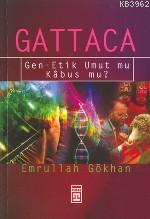 Gattaca / Gen-etik Umut mu Kabus mu? | Emrullah Gökhan | Timaş Yayınla