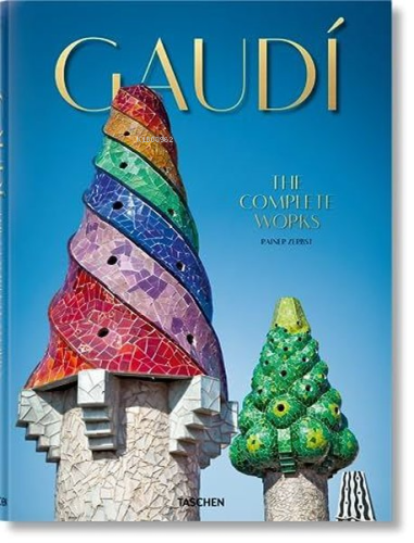 Gaud¡. The Complete Works | Rainer Zerbst | Taschen