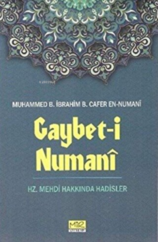 Gaybet-i Numani Hz. Mehdi Hakkında Hadisler | Muhammed B.İbrahim B.Caf