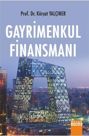 Gayrimenkul Finansmanı | Kürşat Yalçıner | Detay Yayıncılık