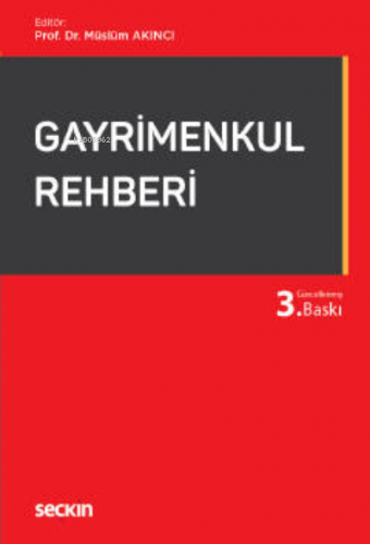 Gayrimenkul Rehberi | Müslüm Akıncı | Seçkin Yayıncılık