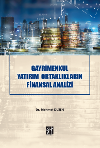 Gayrimenkul Yatırım Ortaklıkların Finansal Analizi | Mehmet Düzen | Ga