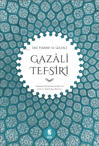 Gazâlî Tefsiri | Abdulvahap Kösesoy | İnsan Yayınları