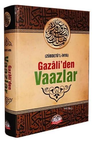 Gazâli'den Vaazlar (Zübdetü'l-İhya) | İmam-ı Gazali | Sağlam Yayınevi