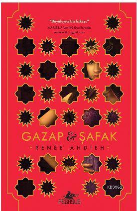 Gazap ve Şafak | Renee Ahdieh | Pegasus Yayıncılık