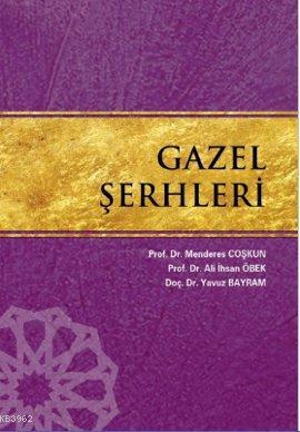 Gazel Şerhleri | Ali İhsan Öbek | Kesit Yayınları