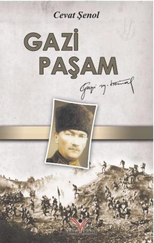 Gazi Paşam | Cevat Şenol | Yılmaz Kitabevi