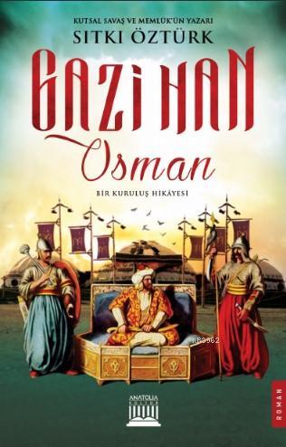 Gazihan Osman | Sıtkı Öztürk | Anatolia Kitap