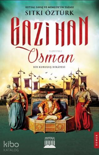 Gazihan Osman | Sıtkı Öztürk | Anatolia Kitap