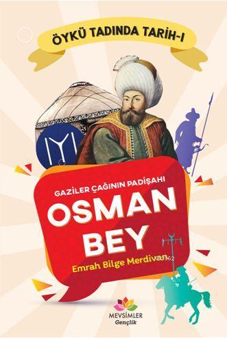 Gaziler Çağının Padişahı Osman Bey | Emrah Bilge Merdivan | Mevsimler 