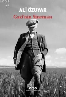 Gazi'nin Sineması | Ali Özuyar | Yapı Kredi Yayınları ( YKY )