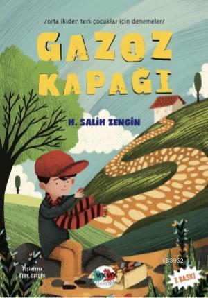 Gazoz Kapağı | H. Salih Zengin | Vakvak Yayınları