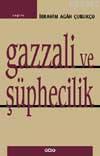 Gazzali ve Şüphecilik | İbrahim Agâh Çubukçu | Yapı Kredi Yayınları ( 