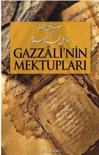 Gazzali'nin Maktupları | Şeyh Muhammed el-Yakubi | İnkılâb Yayınları