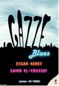 Gazze; Blues | Etgar Keret | Siren Yayınları