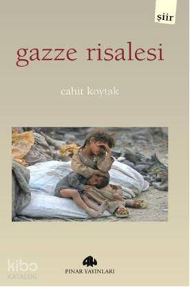 Gazze Risalesi | Cahit Koytak | Pınar Yayınları