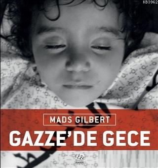 Gazze'de Gece | Mads Gilbert | İntifada Yayınları