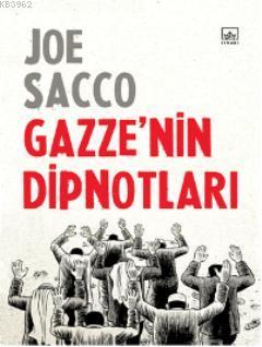 Gazze'nin Dipnotları | Joe Sacco | İthaki Yayınları